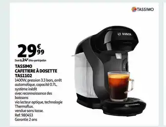 Auchan Tassimo cafetière à dosette tas1102 offre
