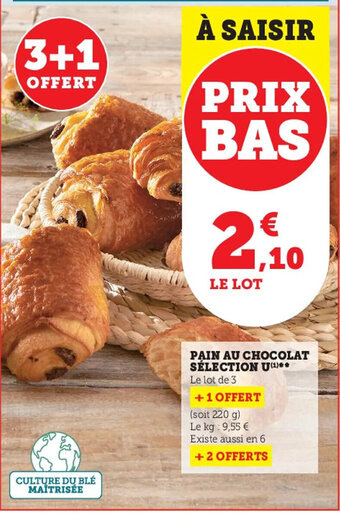 Super U Pain au chocolat selection U offre