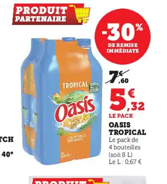 Super U Oasis tropical offre