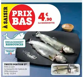 Super U Truite portion u offre