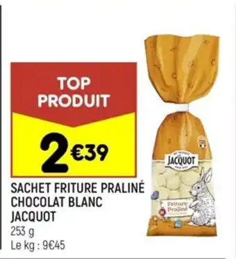 Sachet Friture Praliné Chocolat Blanc Jacquot