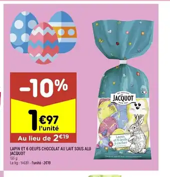 Leader Price Lapin Et 6 Oeufs Chocolats Au Lait Sous Alu Jacquot offre
