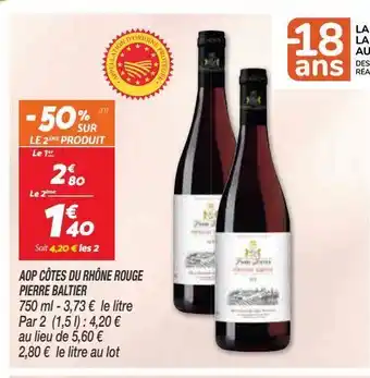 Netto Aop cotes du rhone rouge pierre baltier offre