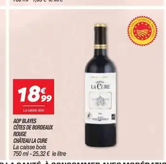 Netto Aop blayes cotes de bordeaux rouge chateau la cure offre