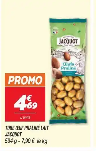 Netto Tube oeuf praline lait jacquot offre