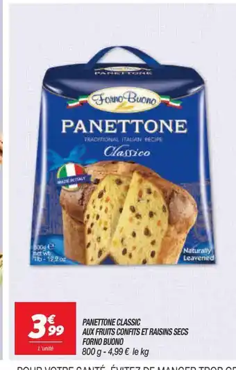 Netto Panettone classic aux fruits confits et raisins secs forno buono offre