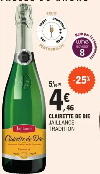 E.Leclerc clairette De die Jaillance Tradition offre