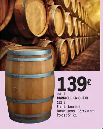 E.Leclerc Barrique En Chêne 225 L offre