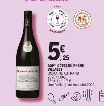 E.Leclerc AOP Côtes du Rhône Villages Domaine Autrand 2020 Rouge offre
