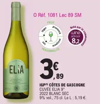 E.Leclerc IGP Côtes De Gascogne Cuvée Elia 9 2022 Blanc Sec offre