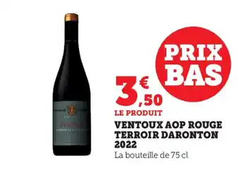 Super U Ventoux AOP Rouge Terroir Daronton 2022 offre