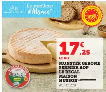 Super U Munster Gerome Fermier AOP Le Regal Maison Husson offre