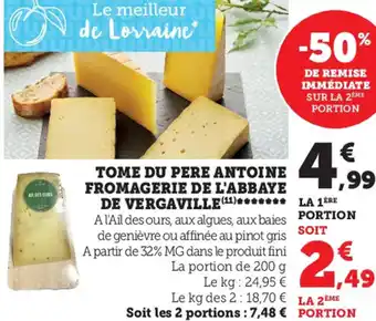 Super U Tome Du Pere Antoine Fromagerie De L'abbaye De Vergaville offre