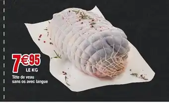 Cora x Carrefour Tete de veau sans os avec langue offre