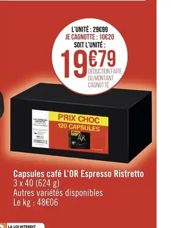 Géant Casino Capsules cafe l'Or espresso ristretto offre