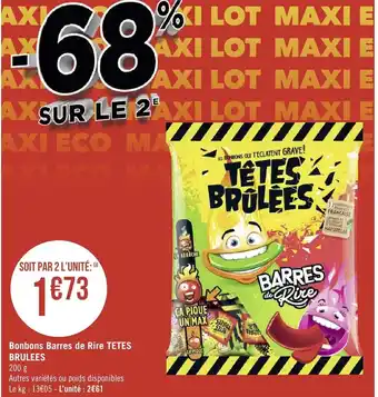Géant Casino Bonbons barres de rire tetes brulees offre