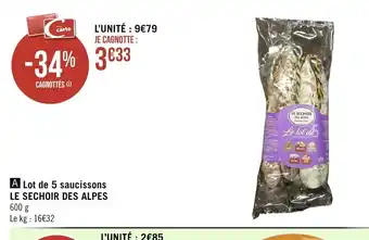 Géant Casino Lot de 5 saucissons le sechoir des alpes offre