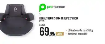 Orchestra Rehausseur Isofix Groupe 2-3 Noir Peps Premaman offre