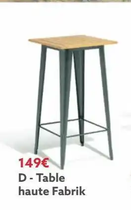 Gifi Table haute fabrik offre
