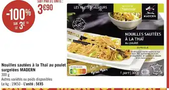Géant Casino Nouilles sautées à la thaï au poulet surgelees madern offre