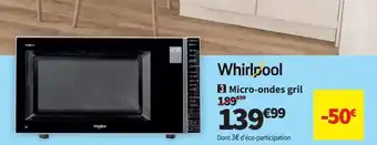 Micro-ondes avec grill whirlpool