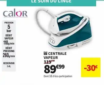 Conforama Centrale vapeur calor offre