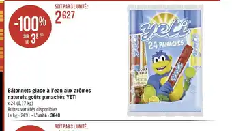 Géant Casino Batonnets glace a l'eau aux aromes naturels gouts panaches yeti offre