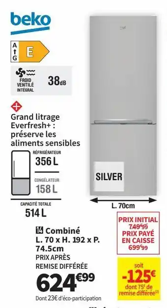 Conforama Réfrigérateur combiné beko offre