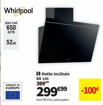 Conforama Hotte whirlpool offre