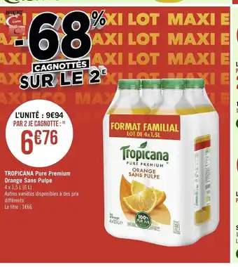 Géant Casino TROPICANA Pare Premium Orange Sans Pulpe offre