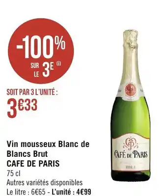 Géant Casino Vin Mousseux Blanc De Blancs Brut Cafe De Paris offre