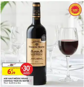 Intermarché Hyper Aop Haut-médoc Rouge Château Tour Du Mayne offre