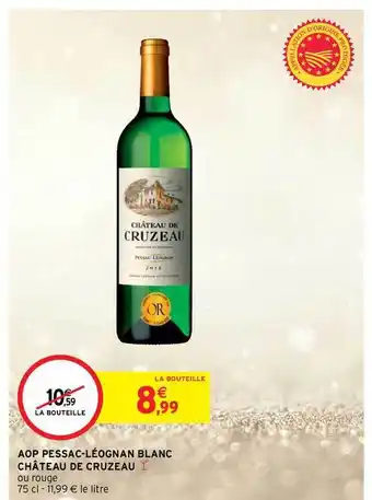 Intermarché Hyper Aop Pessac-léognan Blanc Château De Cruzeau offre