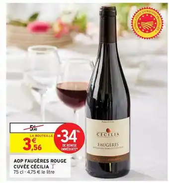 Intermarché Hyper Aop Faugères Rouge Cuvée Cécilia offre
