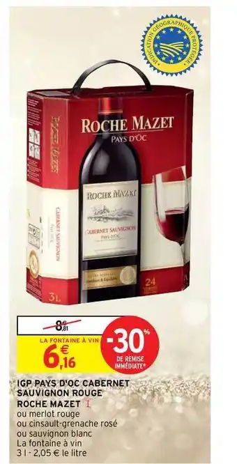 Intermarché Hyper Igp Pays D'oc Cabernet Sauvignon Rouge Roche Mazet offre