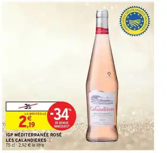 Intermarché Hyper Igp Méditerranée Rosé Les Calandières offre
