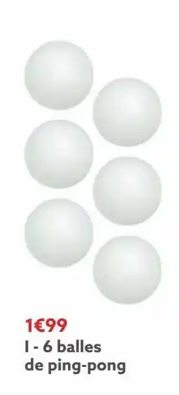 6 balles de ping-pong