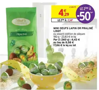 Intermarché Hyper Mini Oeufs Lapin Or Praliné Lindt offre