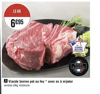 Géant Casino Viande Bovine Pot Au Feu * Avec Os à Mijoter offre