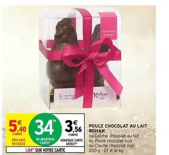 Intermarché Hyper Poule Chocolat Au Lait Rohan offre