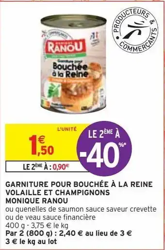 Intermarché Garniture pour bouchée à la reine volaille et champignons monique ranou offre