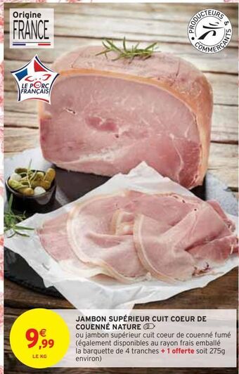 Intermarché Jambon supérieur cuit coeur de couenné nature offre