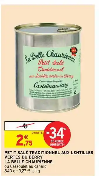 Intermarché Hyper Petit Salé Traditionnel Aux Lentilles Vertes Du Berry La Belle Chaurienne offre
