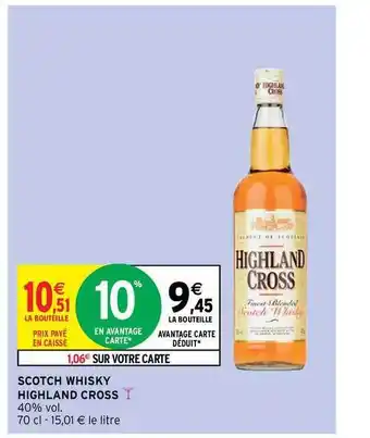 Intermarché Hyper Scotch Whisky Highland Cross offre