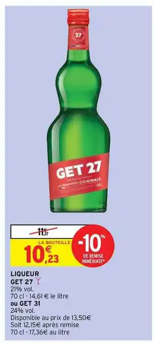 Intermarché Hyper Liqueur Get 27 Ou Get 31 offre