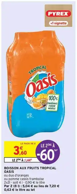 Intermarché Hyper Boisson Aux Fruits Tropical Oasis offre
