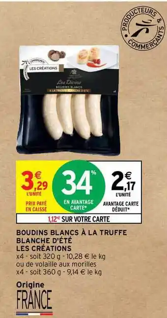 Intermarché Hyper Boudins Blancs à La Truffe Blanche D'été Les Créations offre