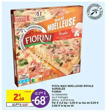 Intermarché Hyper Pizza Maxi Moelleuse Royale Surgelée Fiorini offre