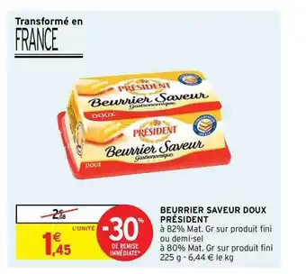 Intermarché Hyper Beurrier Saveur Doux Président offre