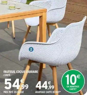 Intermarché Fauteuil coque carrare offre
